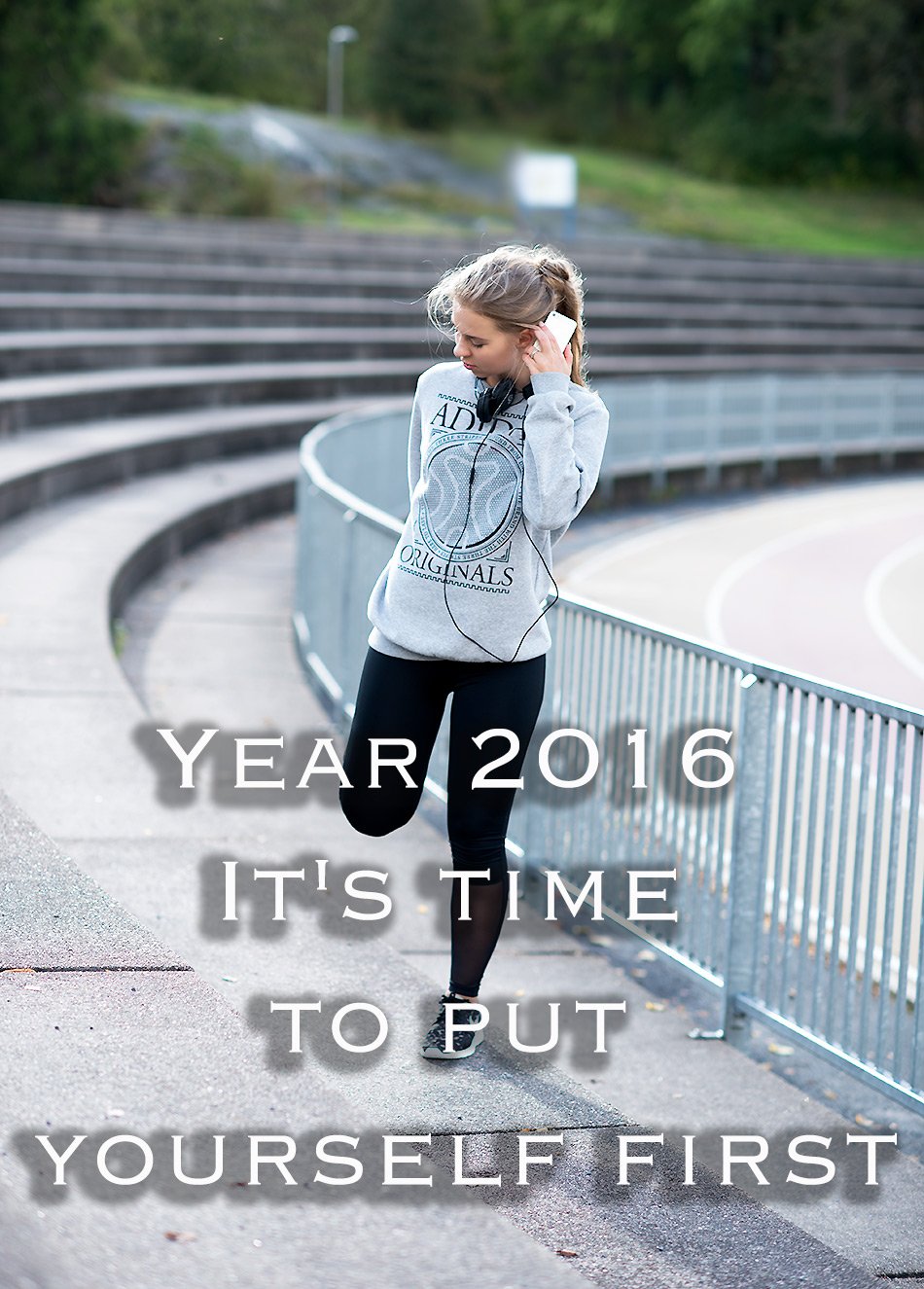 Year 2016 It's time to put yourself first