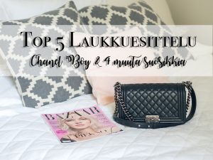 Top 5 Laukkuesittelu ┃ Chanel Boy & 4 muuta suosikkia