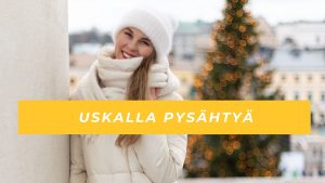 Video: Uskalla pysähtyä