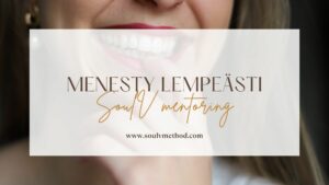 Menesty lempeästi